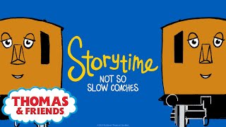 Thomas & Friends™ | Not So Slow Coaches Storytime | NEW | Story Time | Podcast for Kids