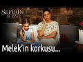 Sefirin Kızı | Melek'in Korkusu...