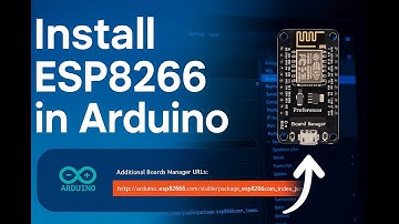 How to Install the ESP8266 Board on Arduino IDE | Step-by-Step Guide