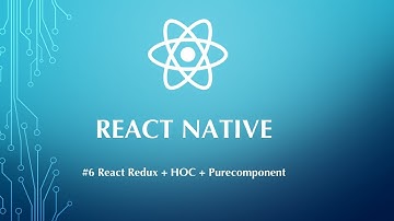 React Native Tutorial #6 - React Redux, HOC and Pure Component Explanation [Tamil]  |  Tek Hub