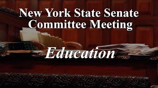 Senate Standing Committee on Education - 05/21/2024 by NYSenate 40 views 8 days ago 13 minutes, 47 seconds