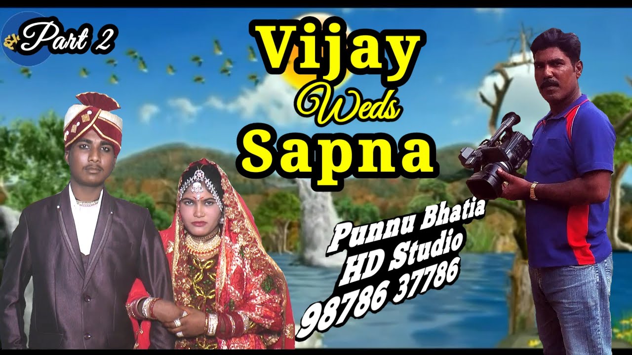 Vijay weds Sapna part 2 Punnu Bhatia HD Studio 98786 37786 - YouTube
