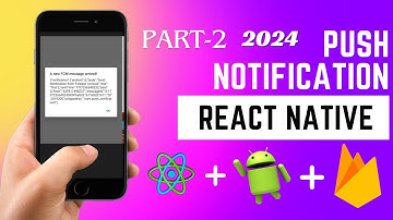 React Native Push Notifications for Android | Step-by-Step Guide | Part 2