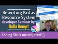 Rewriting Krita&#39;s Resource System -- Developer Seminar