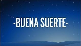 Pedro Capó - Buena Suerte (Lyrics/Letra)