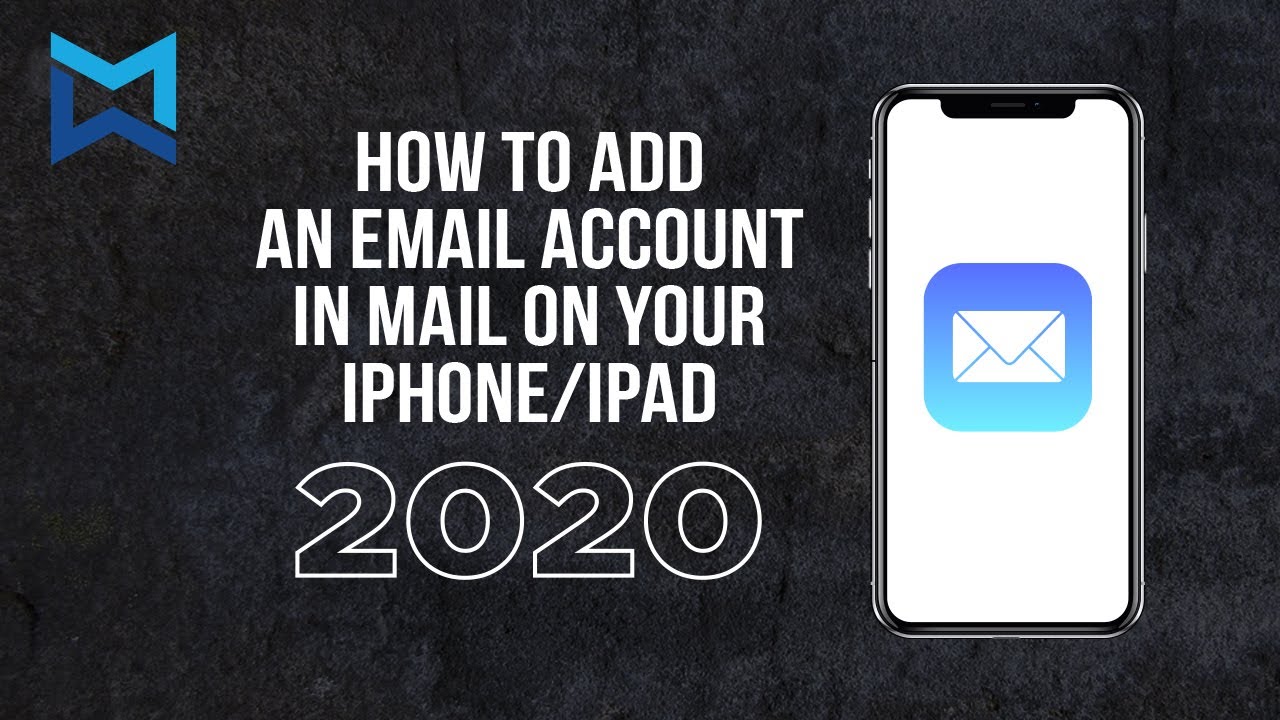 How to add an email account in Mail App on your iPhone/iPad for ...