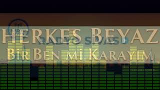 Herkes Beyaz Bi̇r Ben Mi̇ Karayim