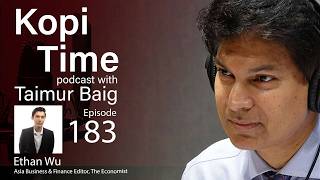 Full Kopi Time E183: Regional outlook with Ethan Wu News