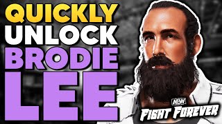 AEW Fight Forever: How To QUICKLY Unlock BRODIE LEE!