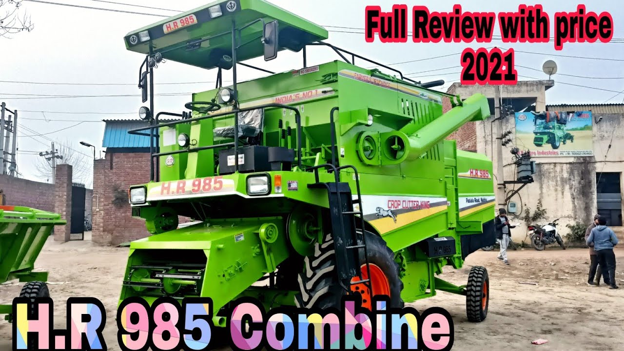 H.R 985 Harvester Combine 2021 Full Review with price