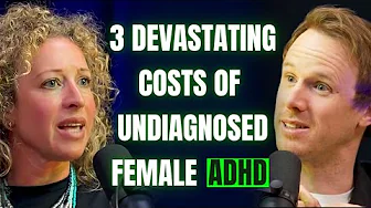 3 Devastating Costs Of Undiagnosed Female ADHD | Kate Moryoussef