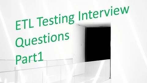 ETL Testing Interview Questions and Answers 1