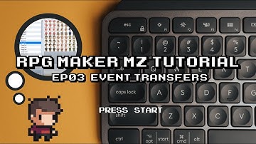 Creating Character Events | RPG Maker MZ | Tutorial Series Ep03 | Event transfers