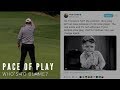 PACE OF PLAY - WHO&#39;S TO BLAME ON THE PGA TOUR