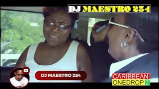 2022 CARIBBEAN ONEDROP 2 -DJ MAESTRO 254