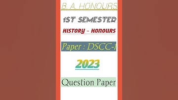 History Honours 2023  DSCC 1 Question Paper | 1st Semester History Honours DSCC 1 Question #ccf