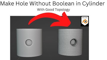 Make Hole Without Boolean in Cylinder With Good Topology in Blender