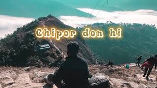 Chipor Don Hi  Song By Ram Suchiang