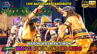 SPEKTAKULER!! WAROK WAHYU RUKUN SINDORO MUDO WRSM PATEMON LIVE BATURSARI