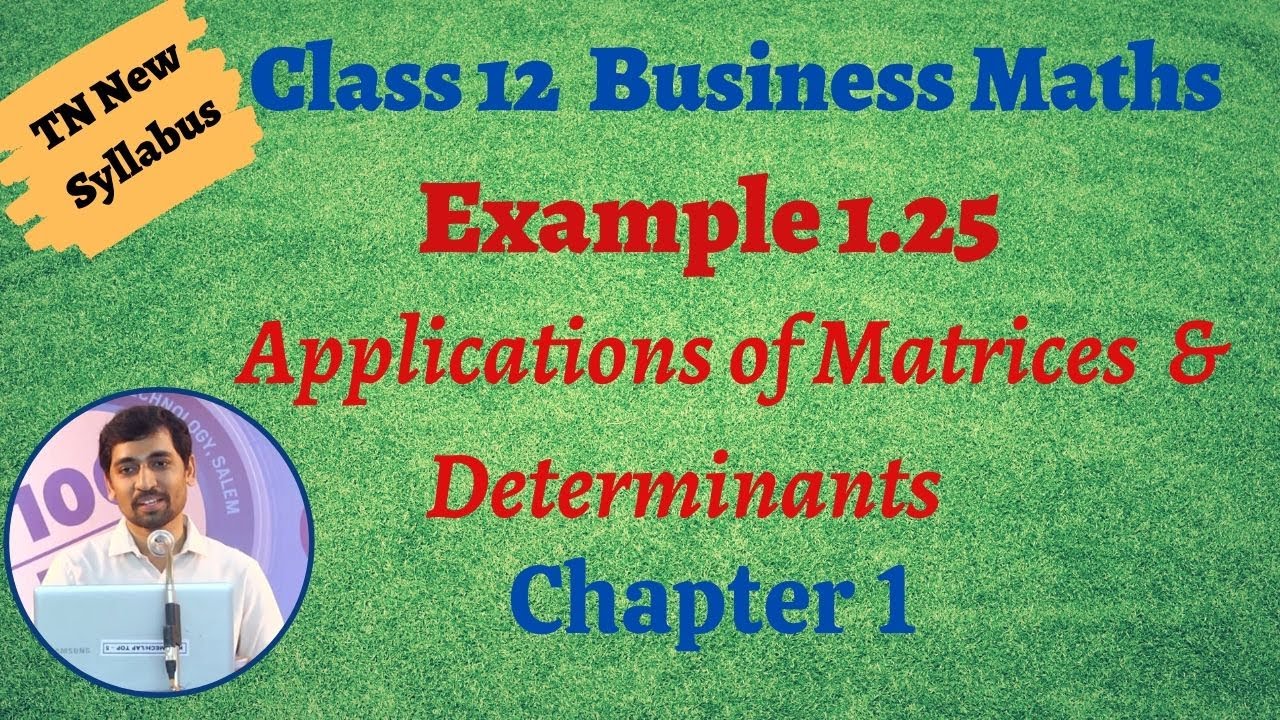alex maths 11th exercise 2.9 Class 12 Business Maths | Example1.25 | Applications of Matrices and Determinants