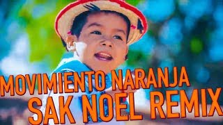 Miniatura del video "Movimiento Naranja - Yuawi - Movimiento Ciudadano (Sak Noel Remix)"
