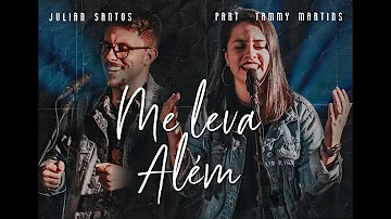 Me leva Além (Acústico) - Julian Santos part. Tammy Martins (EP ALÉM)