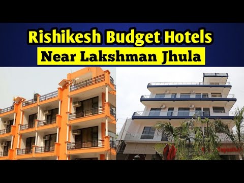 RISHIKESH BUDGET HOTELS | BEST BUDGET HOTELS IN RISHIKESH |RISHIKESH BUDGET HOTELS NEAR LAXMAN JHULA