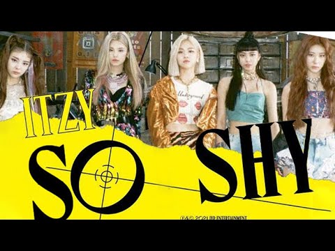 (EngSub) Not Shy(Nope!) ITZY - SO SHY│ITZY