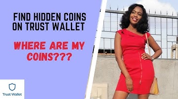 HOW TO FIND HIDDEN COINS ON TRUSTWALLET!!!