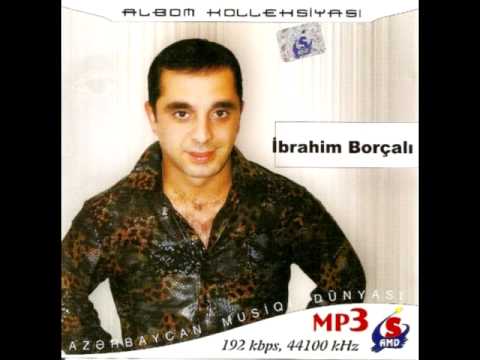 Ibrahim Borcali - Son Gorush