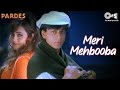 Meri Mehbooba Song | Pardes | Shahrukh Khan | Mahima | Kumar Sanu & Alka Yagnik |90