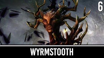 Skyrim Mods: Wyrmstooth (Special Edition) -  Part 6