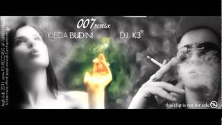 DJ K3 ft KIEDA BUDINI OO7 2011