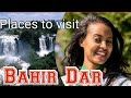 3 places to visit in bahir dar ethiopia  a historical city
