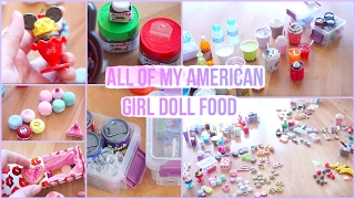 All Of My American Girl Doll Food