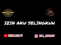 Download Lagu DJ IZINKAN AKU SELINGKUH