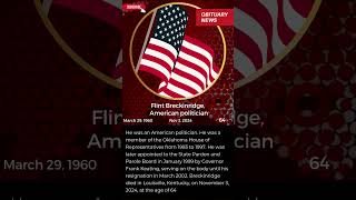 Latest Famous Deaths - Flint Breckinridge, - American politician