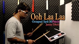 Ooh La La | Patch | Octapad Spd - 30 | Janny Dholi | Dance Mix chords