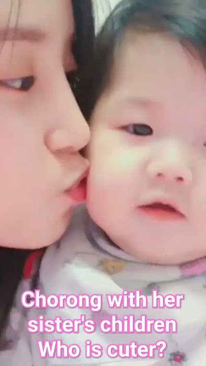 Chorong with her sister's children Who is cuter?โชรงกับลูกของพี่สาว#chorong #kpop #Apink #baby #cute