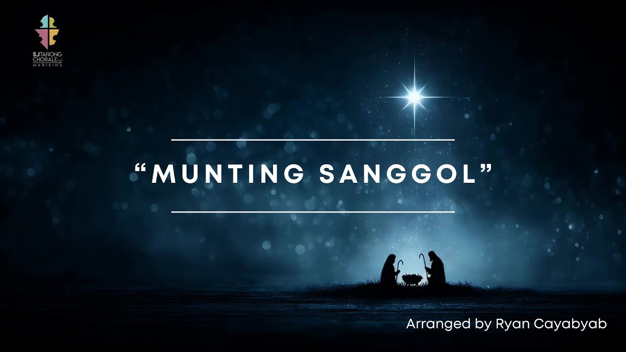 SJTC Covers: "MUNTING SANGGOL" by the SJ Tañong Chorale of Marikina | Arrangement by Ryan Cayabyab