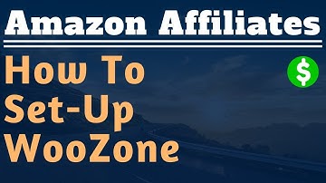 WooZone Initial Set Up - Lesson #9 - Amazon Affiliate Marketing Training