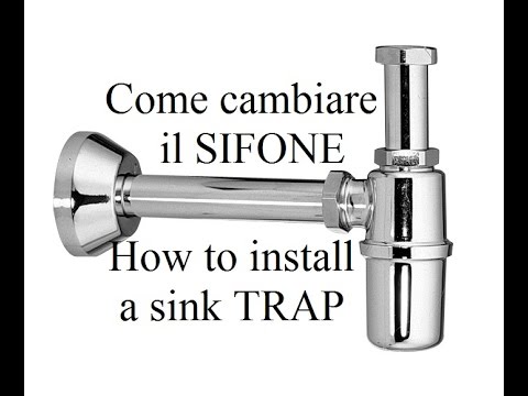 Come cambiare il SIFONE e la PILETTA  del lavabo  - How to  replace a sink TRAP and a sink TAILPIECE