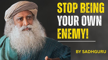 You Are Your Own Enemy – Sadhguru’s Powerful Wake-Up Call