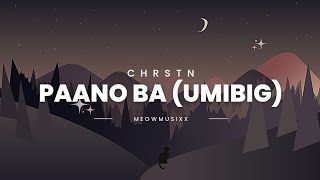 Paano Ba umibig  Chrstn