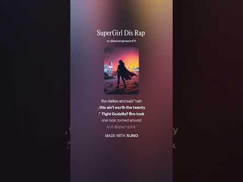 SuperGirl Dis Rap