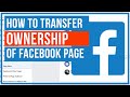 How To Transfer Facebook Page Ownership To Another Account