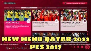 PES 2017 - NEW MENU WORLD CUP QATAR 2022