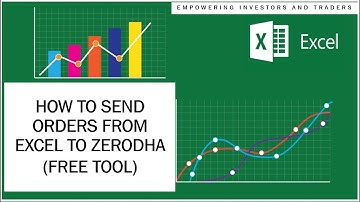 HOW TO SEND ORDERS FROM EXCEL TO ZERODHA (FREE TOOL)