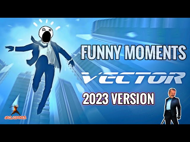 NEW VECTOR 2023 Funny Moments | CSK OFFICIAL class=