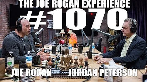 Joe Rogan Experience #1070 - Jordan Peterson